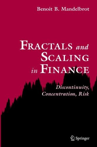 Cover for Benoit B. Mandelbrot · Fractals and Scaling in Finance: Discontinuity, Concentration, Risk. Selecta Volume E (Innbunden bok) [1997 edition] (1997)