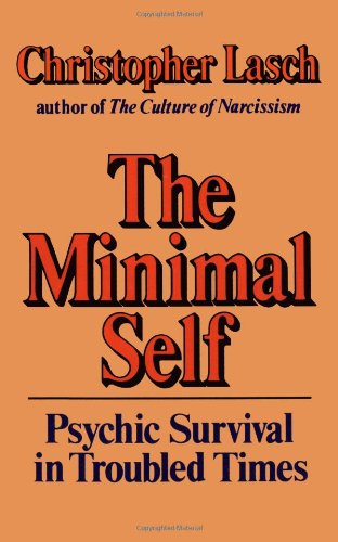 Cover for C Lasch · Minimal Self - Psychic Survival in Troubled Times (Paperback Book) [New edition] (1985)