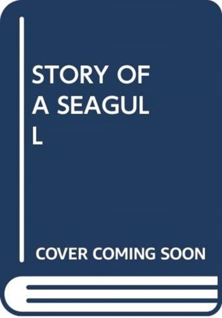 Story of a Seagull - My Arabic Library - Scholastic - Books - SCHOLASTIC USA - 9780439891639 - November 1, 2018