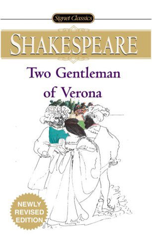 The Two Gentlemen Of Verona - William Shakespeare - Books - Penguin Putnam Inc - 9780451530639 - May 1, 2007