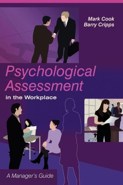Cover for Cook, Mark (Centre for Occupational Research,University of Wales, Swansea) · Psychological Assessment in the Workplace: A Manager's Guide (Taschenbuch) (2005)