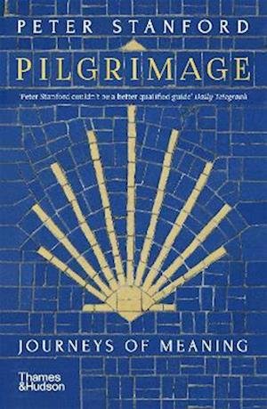 Cover for Peter Stanford · Pilgrimage: Journeys of Meaning (Paperback Book) (2022)