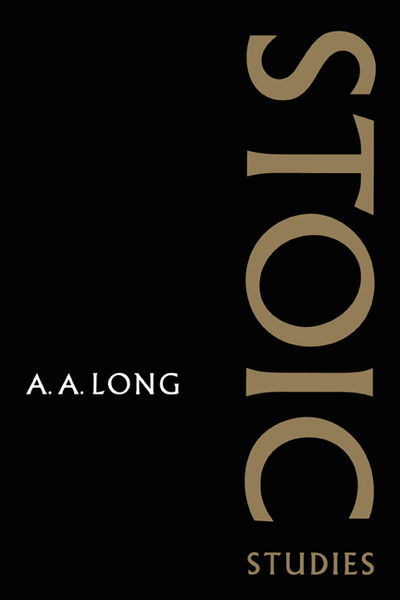 Cover for Long, A. A. (University of California, Berkeley) · Stoic Studies (Hardcover Book) (1996)