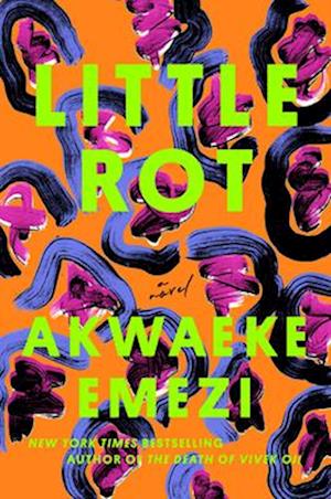 Little Rot - Akwaeke Emezi - Books - - 9780525541639 - June 18, 2024