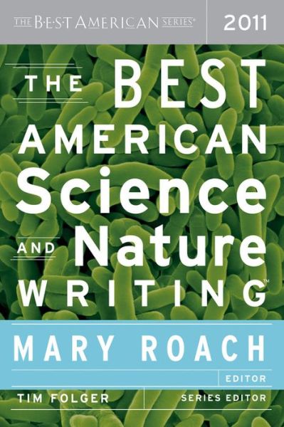 The Best American Science and Nature Writing - Mary Roach - Books - Mariner Books - 9780547350639 - October 4, 2011