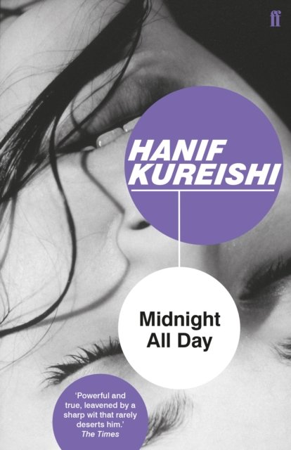 Cover for Hanif Kureishi · Midnight All Day (Paperback Bog) [Main edition] (2018)