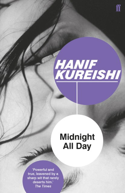 Midnight All Day - Hanif Kureishi - Bøger - Faber & Faber - 9780571333639 - 3. maj 2018