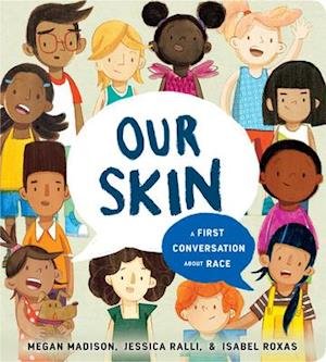 Cover for Megan Madison · Our Skin: A First Conversation About Race - First Conversations (Kartonbuch) (2021)