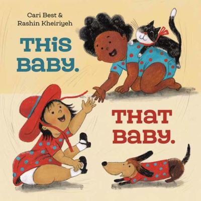 Cover for Cari Best · This Baby. That Baby. (Inbunden Bok) (2024)