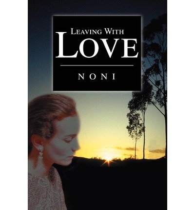 Cover for Noni Colhoun · Leaving with Love (Paperback Book) (2003)