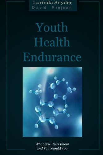 Cover for Lorinda Snyder · Youth Health Endurance: What Scientists Know and You Should Too (Paperback Book) (2012)