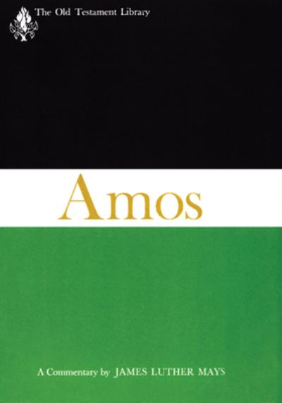 Cover for James Luther Mays · Amos; a commentary. (Book) (1969)