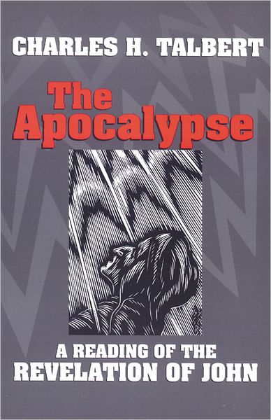 Cover for Charles H. Talbert · The Apocalypse: a Reading of the Revelation of John (Paperback Book) [1st edition] (1994)