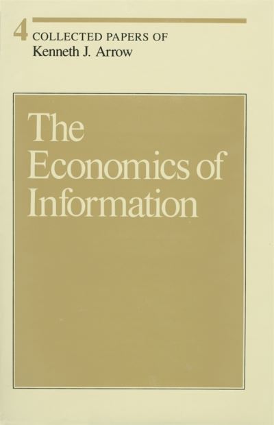 Cover for Kenneth J. Arrow · Collected Papers of Kenneth J. Arrow (The Economics of Information) (Hardcover Book) (1984)