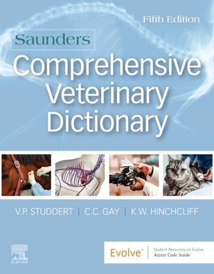 Cover for Studdert, Virginia P. (Emeritus Professor, School of Veterinary Science, University of Melbourne, Victoria, Australia) · Saunders Comprehensive Veterinary Dictionary (Paperback Book) (2020)