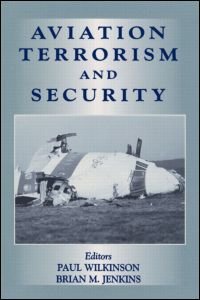 Cover for Brian Jenkins Paul Wilkinson · Aviation Terrorism and Security (Paperback Book) (1999)