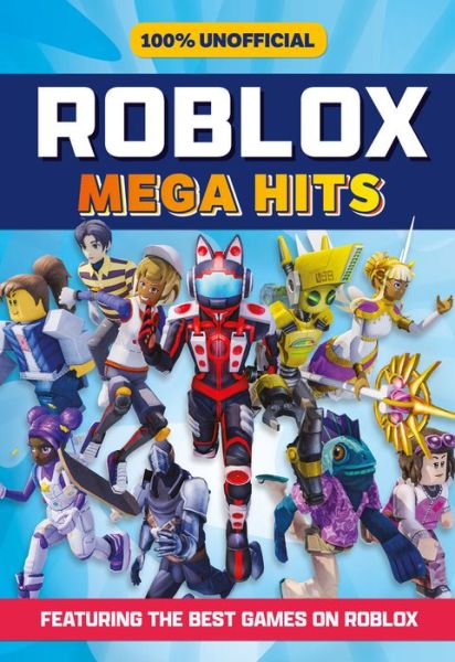 Cover for 100% Unofficial · 100% Unofficial Roblox Mega Hits (Inbunden Bok) (2022)