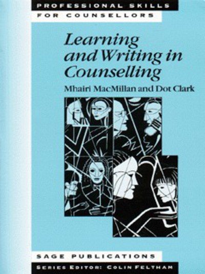 Learning and Writing in Counselling - Professional Skills for Counsellors Series - Mhairi MacMillan - Bøger - SAGE Publications Inc - 9780761950639 - 4. februar 1998