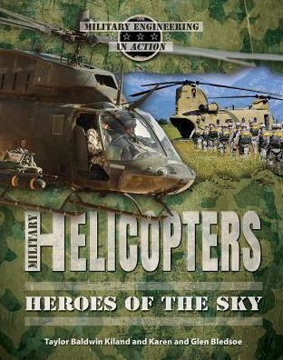 Cover for Taylor Baldwin Kiland · Military Helicopters (Paperback Book) (2015)