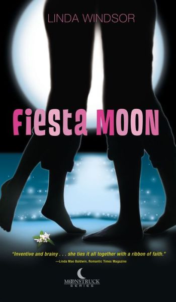 Cover for Linda Windsor · Fiesta Moon - Moonstruck (Paperback Book) (2005)