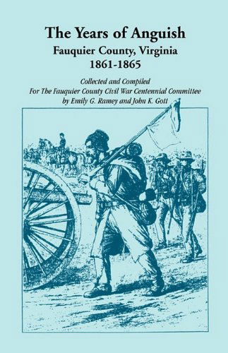 Cover for John K Gott · The Years of Anguish: Fauquier County, Virginia, 1861-1865 (Paperback Book) (2009)