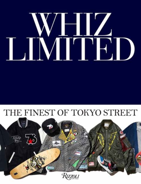 Cover for Whiz Limited · Whiz Limited: The Finest of Tokyo Street (Hardcover Book) (2025)