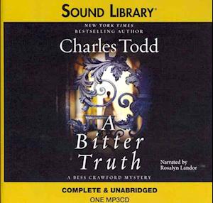 A Bitter Truth - Charles Todd - Äänikirja - Blackstone Audiobooks - 9780792781639 - lauantai 1. lokakuuta 2011