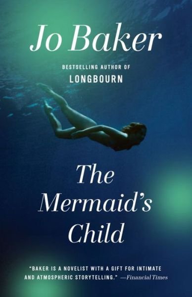 Cover for Jo Baker · The Mermaid's Child (Vintage) (Paperback Bog) (2015)