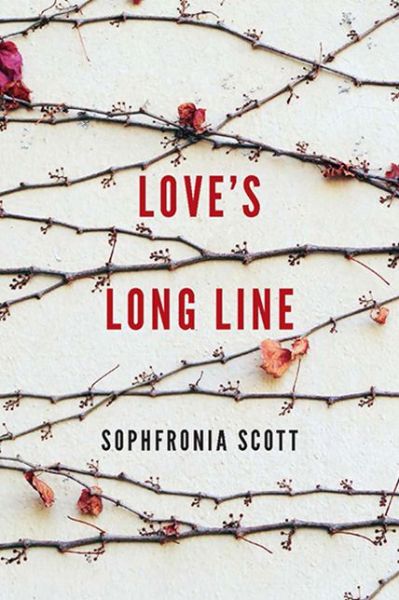 Cover for Sophfronia Scott · Love's Long Line - 21st Century Essays (Paperback Book) (2018)