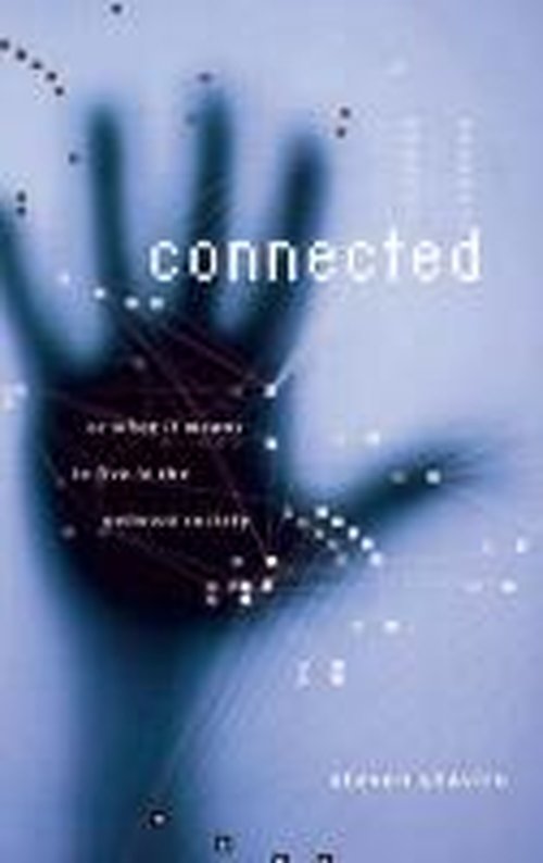 Cover for Steven Shaviro · Connected: Or What It Means To Live In The Network Society - Electronic Mediations (Taschenbuch) (2003)