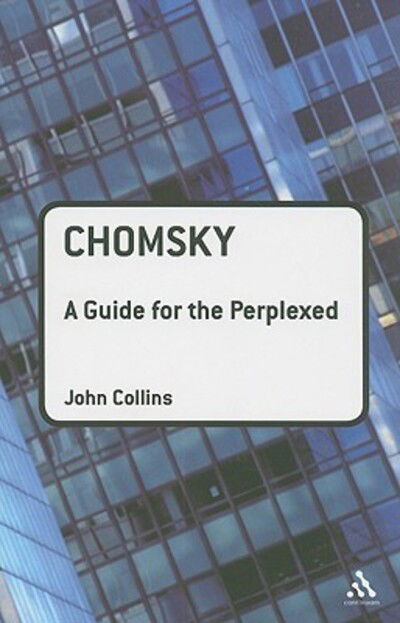 John Collins · Chomsky: a Guide for the Perplexed - Guides for the Perplexed (Paperback Book) (2008)