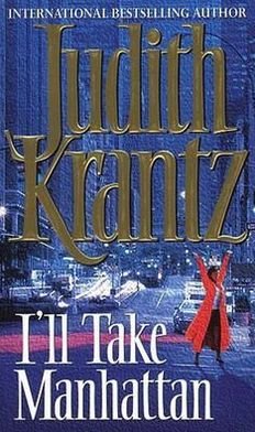 Cover for Judith Krantz · I'll Take Manhattan (Taschenbuch) (2012)