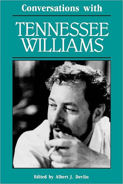 Conversations with Tennessee Williams - Tennessee Williams - Books - University Press of Mississippi - 9780878052639 - October 1, 1986