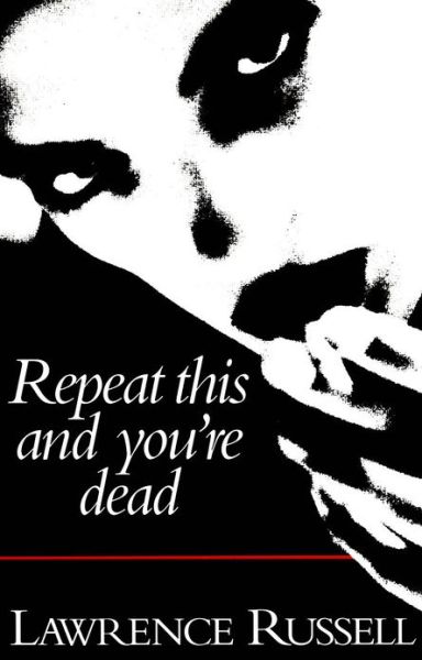 Cover for Lawrence Russell · Repeat This and You're Dead (Paperback Book) (1995)