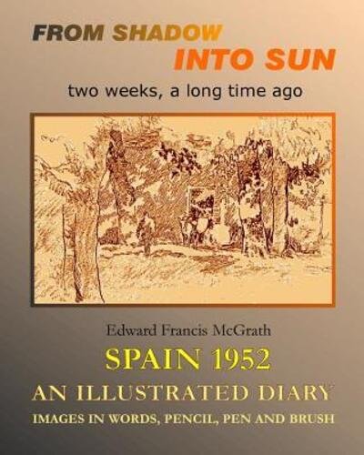 Edward Francis McGrath · From Shadow into Sun (Paperback Book) (2024)