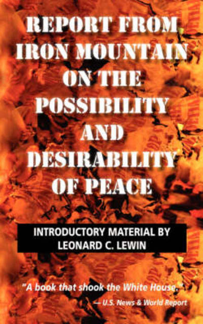 Report from Iron Mountain - Leonard Lewin - Książki - Bridger House Publishers Inc - 9780979917639 - 16 czerwca 2008