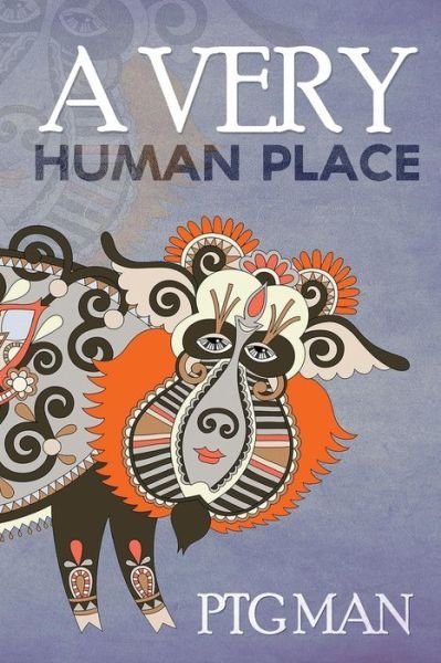 Cover for Ptg Man · A very human place (Taschenbuch) (2016)