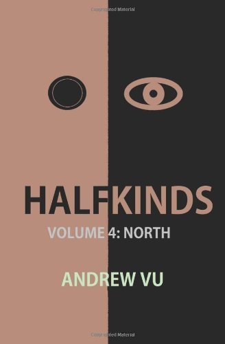 Cover for Andrew Vu · Halfkinds Volume 4: North (Paperback Bog) (2014)