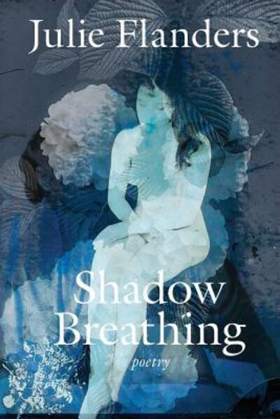 Cover for Julie Flanders · Shadow Breathing (Paperback Book) (2018)