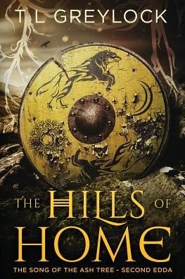 Cover for T L Greylock · The Hills of Home (Paperback Bog) (2016)