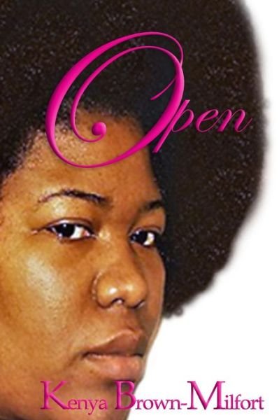 Cover for Kenya Brown-Milfort · Open (Pocketbok) (2017)