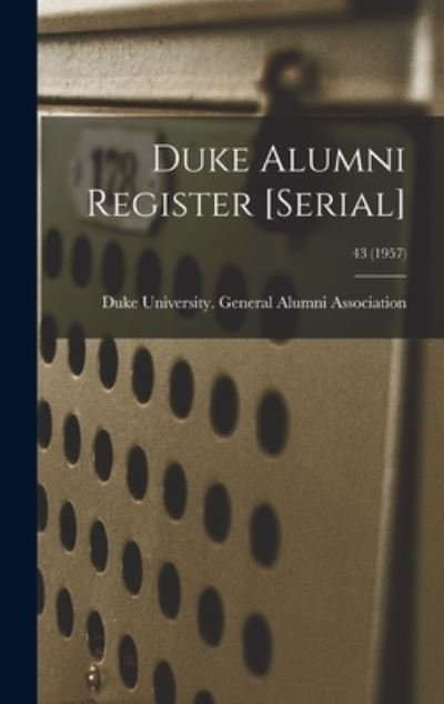 Duke University General Alumni Assoc · Duke Alumni Register [serial]; 43 (Hardcover Book) (2021)