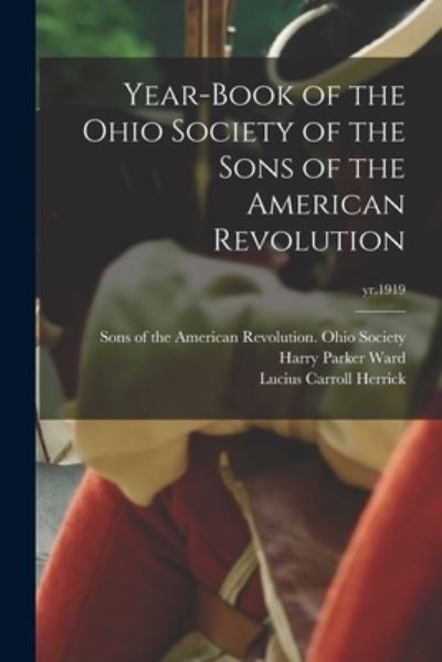 Cover for Sons of the American Revolution Ohio · Year-book of the Ohio Society of the Sons of the American Revolution; yr.1919 (Paperback Book) (2021)