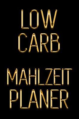 Cover for Studio Blokzan · Low Carb Mahlzeitplaner (Paperback Book) (2019)