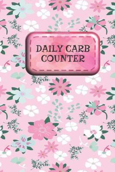 Cover for Rainbow Cloud Press · Daily Carb Counter (Paperback Book) (2019)