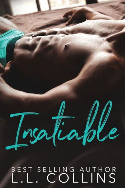 Cover for L L Collins · Insatiable (Paperback Book) (2019)