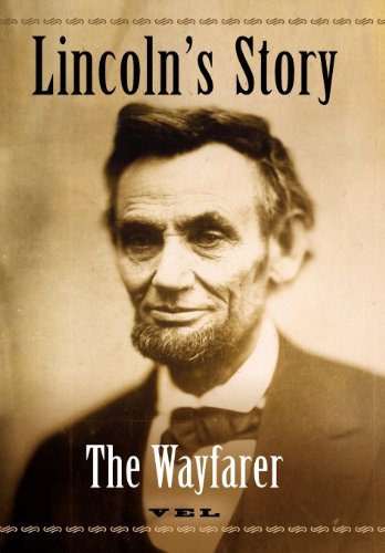 Cover for Vel · Lincoln's Story: the Wayfarer (Gebundenes Buch) (2012)