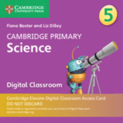 Cover for Fiona Baxter · Cambridge Primary Science Stage 5 Cambridge Elevate Digital Classroom Access Card (1 Year) - Cambridge Primary Science (N/A) (2019)