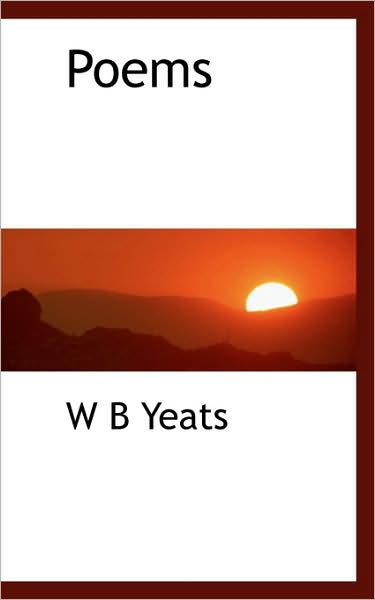 Cover for William Butler Yeats · Poems (Hardcover Book) (2009)