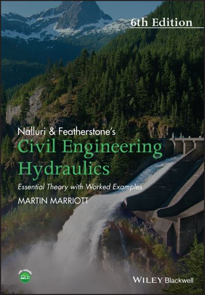 Cover for Marriott, Martin (Principal Lecturer, University of East London) · Nalluri And Featherstone's Civil Engineering Hydraulics: Essential Theory with Worked Examples (Paperback Book) (2016)